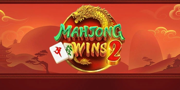 Rahasia Jackpot di Slot Mahjong Wins 2 yang Mudah