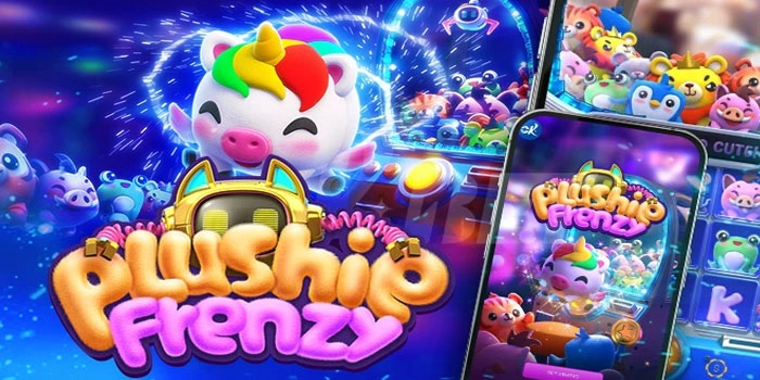 Trik Ampuh Slot Plushie Frenzy Bikin Menang Terus