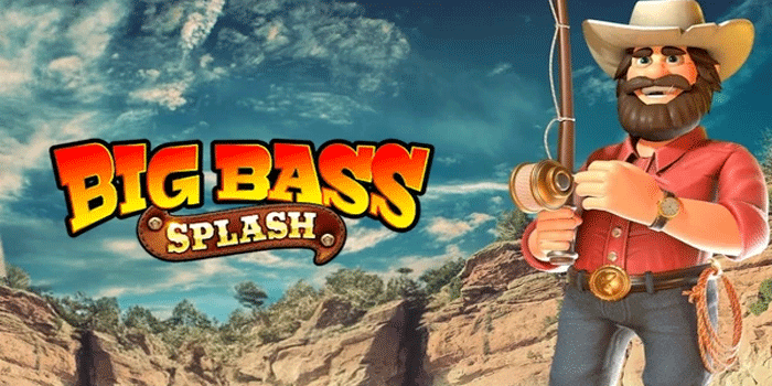 Cara Mudah Maxwin Bermain Slot Big Bass Splash Tanpa Rugi